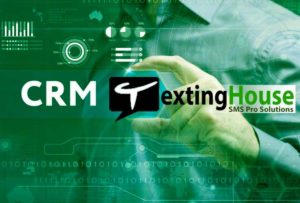 CRM et TextingHouse la solution d' envoi sms pro