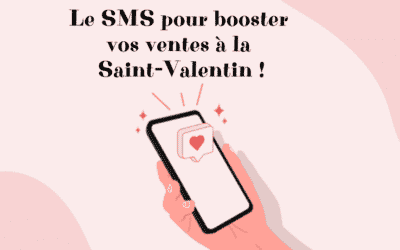 Le SMS pour booster vos ventes à la Saint-Valentin